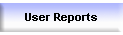 User Reports